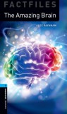 Oxford University Press Alex Raynham: The Amazing Brain - Oxford Bookworms Library Factfiles 5 - könyv