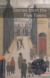 Oxford University Press Arnold Bennett - Stories from the Five Towns - CD melléklettel