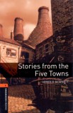 Oxford University Press Arnold Bennett: Stories from the Five Towns - könyv