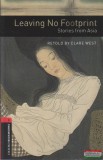 Oxford University Press Clare West - Leaving No Footprint - Stories from Asia
