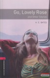 Oxford University Press Herbert Ernest Bates - Go, Lovely Rose and Other Stories