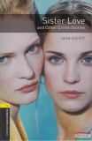 Oxford University Press John Escott - Sister Love and Other Crime Stories