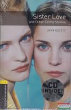 Oxford University Press John Escott - Sister Love and Other Crime Stories - CD melléklettel