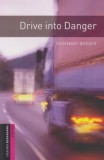 Oxford University Press Rosemary Border: Drive Into Danger - könyv