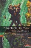 Oxford University Press Sir Arthur Conan Doyle - Sherlock Holmes More Short Stories