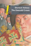 Oxford University Press Sir Arthur Conan Doyle: Sherlock Holmes: The Emerald Crown - Dominoes One - MP3 Pack - könyv