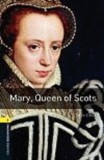 Oxford University Press Tim Vicary: Mary Queen of Scots (OBW 1) - könyv