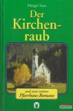 Pabel-Moewig Verlag KG Margit Suez - Der Kirchenraub