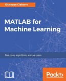 Packt Publishing Giuseppe Ciaburro: MATLAB for Machine Learning - könyv