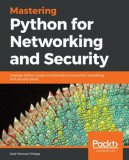 Packt Publishing José Manuel Ortega: Mastering Python for Networking and Security - könyv