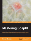 Packt Publishing Pranai Nandan: Mastering SoapUI - könyv