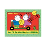 PAGONY Bogyó és Babóca rollerezik mesekönyv