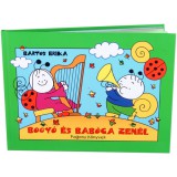Pagony kiadó Bartos Erika: Bogyó és Babóca zenél