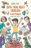 Pagony kiadó Berci nem megy iskolába - Karanténmese