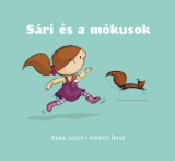 Pagony Kiadó Kft. Berg Judit, Agócs Írisz: Sári és a mókusok - könyv