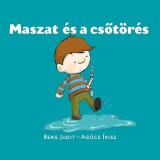 Pagony Kiadó Kft. Berg Judit: Maszat és a csőtörés - könyv