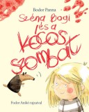 Pagony Kiadó Kft. Bodor Panna: Széna Bogi és a kócos szombat - könyv