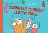 Pagony Kiadó Kft. Dániel András: Szerintem mindenki legyen kufli! - könyv