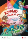 Pagony Kiadó Kft. Dávid Ádám: Koppány dalokat ír - könyv