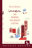 Pagony Kiadó Kft. Enne Koens: Innen az egész világot látni - könyv