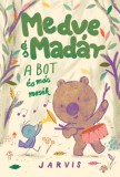 Pagony Kiadó Kft. Jarvis: A Medve és Madár - A bot és más mesék - könyv