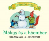 Pagony Kiadó Kft. Julia Donaldson, Axel Scheffler: Mókus és a hóember - könyv