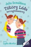 Pagony Kiadó Kft. Julia Donaldson: Tüköry Léda hercegkisasszony - könyv