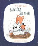 Pagony Kiadó Kft. Kiss Judit Ágnes: Babaróka esti meséi - könyv
