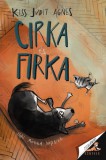 Pagony Kiadó Kft. Kiss Judit Ágnes: Cirka és Firka - könyv