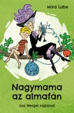 Pagony Kiadó Kft. Lobe, Mira: Nagymama az almafán - könyv