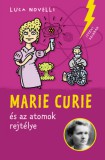 Pagony Kiadó Kft. Luca Novelli: Marie Curie és az atomok rejtélye - könyv