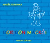 Pagony Kiadó Kft. Marék Veronika: Boribon mackói - könyv