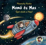 Pagony Kiadó Kft. Pásztohy Panka: Momó és Max - Éjjel alszik a nap? - könyv