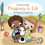 Pagony Kiadó Kft. Pásztohy Panka: Pitypang és a barátság - könyv