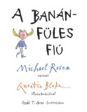 Pagony Kiadó Kft. Rosen, Michael: A banánfüles fiú - könyv