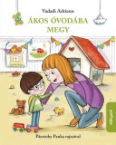Pagony Kiadó Kft. Vadadi Adrienn: Ákos óvodába megy - új rajzokkal - könyv