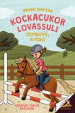Pagony Kiadó Kft. Vadadi Adrienn: Kockacukor lovassuli - Töpörtyű, a póni - könyv