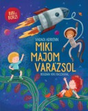 Pagony Kiadó Kft. Vadadi Adrienn: Miki majom varázsol - könyv