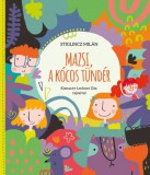 Pagony kiadó Mazsi, a kócos tündér