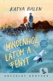 Pagony kiadó Mindenhol látom a fényt