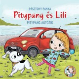 Pagony kiadó Pitypang autózik - Pitypang és Lili