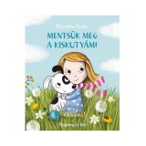 PAGONY Mentsük meg a kiskutyám! mesekönyv