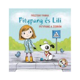 PAGONY Pitypang és Lili - Pitypang a zebrán mesekönyv