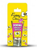 Pálinkás pohár, Dorina