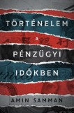 Pallas Athéné Könyvkiadó Kft. Amin Samman: Történelem a pénzügyi időkben - könyv