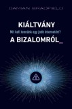 Pallas Athéné Könyvkiadó Kft. Bradfield, Damian: Kiáltvány a bizalomról_ - könyv