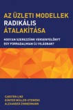 Pallas Athéné Könyvkiadó Kft. Carsten Linz, Günter Müller-Stewens: Az üzleti modellek radikális átalakítása - könyv