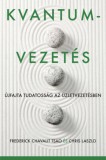 Pallas Athéné Könyvkiadó Kft. Frederick Chavalit Tsao, Chris Laszlo: Kvantumvezetés - könyv