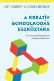 Pallas Athéné Könyvkiadó Kft. Jeff Degraff, Staney Degraff: A kreatív gondolkodás eszköztára - könyv