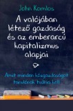 Pallas Athéné Könyvkiadó Kft. Komlos, John: A valójában létező gazdaság és az emberarcú kapitalizmus alapjai - könyv